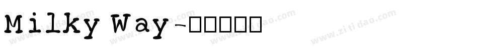 Milky Way字体转换